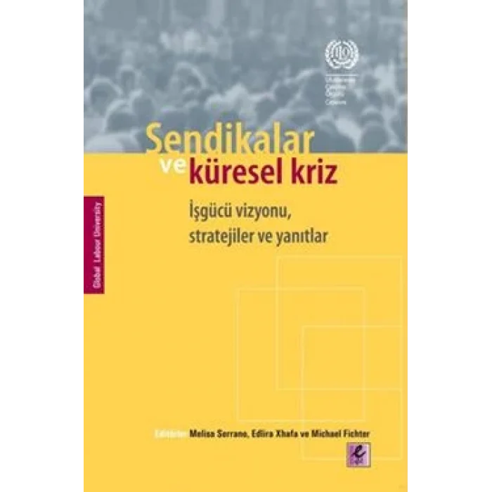 Sendikalar ve Küresel Kriz
