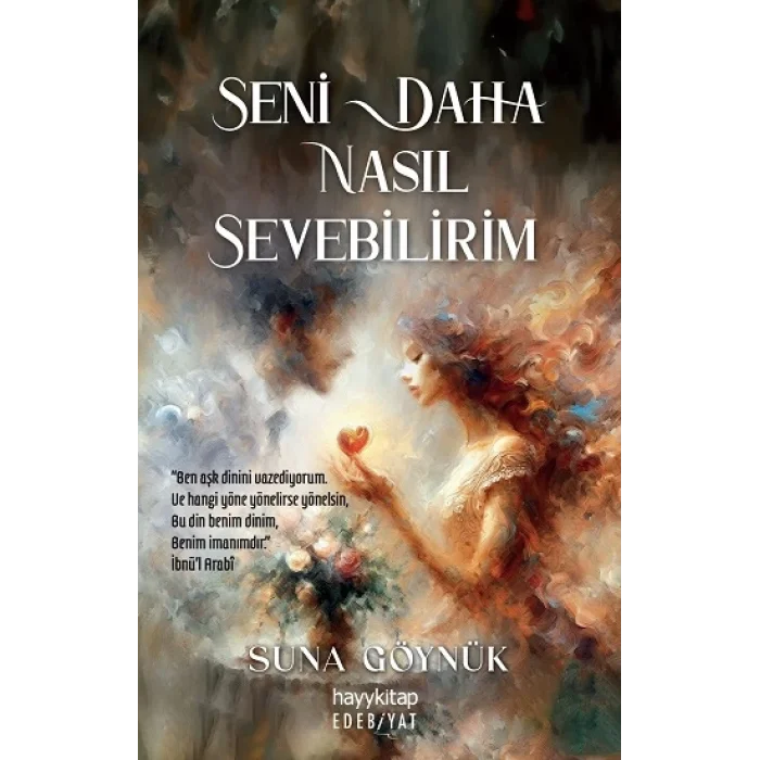 Seni Daha Nasıl Sevebilirim