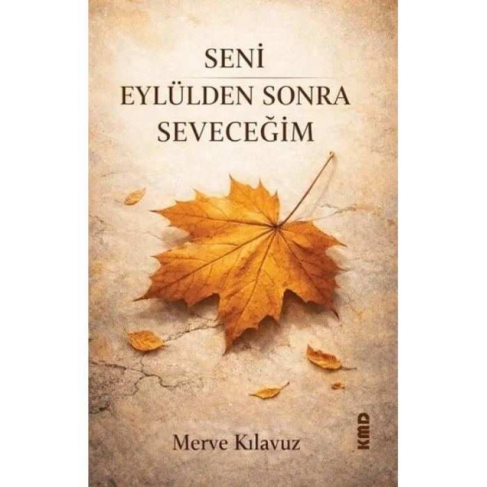 Seni Eylülden Sonra Seveceğim