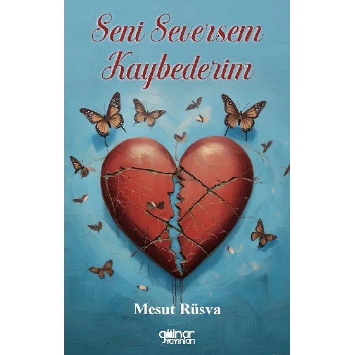 Seni Seversem Kaybederim