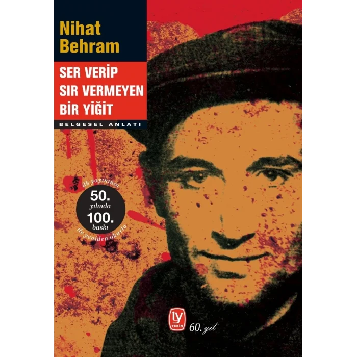 Ser Verip Sır Vermeyen Bir Yiğit