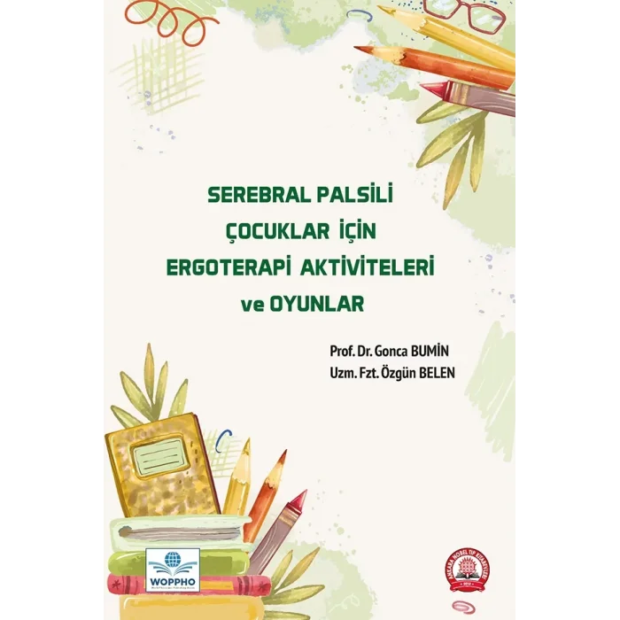 Serebral Palsili Çocuklar İçin Ergoterapi Aktiviteleri ve Oyunlar