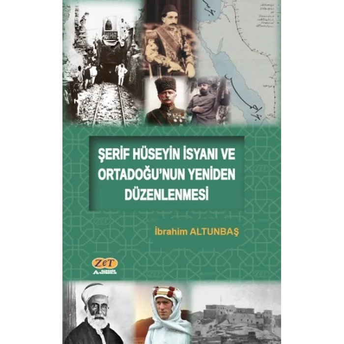 Şerif Hüseyin İsyanı ve Ortadoğunun Yeniden Düzenlenmesi