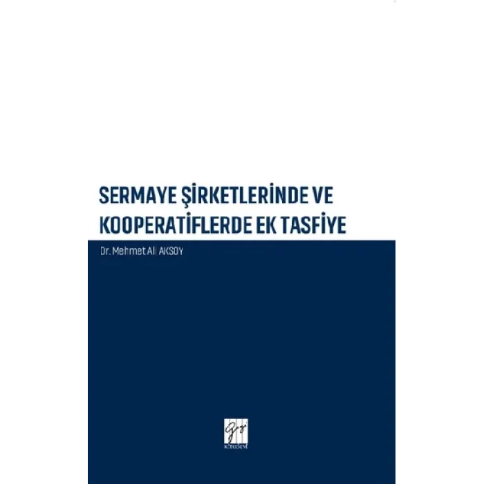 Sermaye Şirketlerinde ve Kooperatiflerdeki Ek Tasfiye