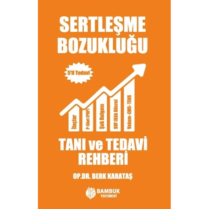 Sertleşme Bozukluğu Tanı ve Tedavi Rehberi – 5li Tedavi