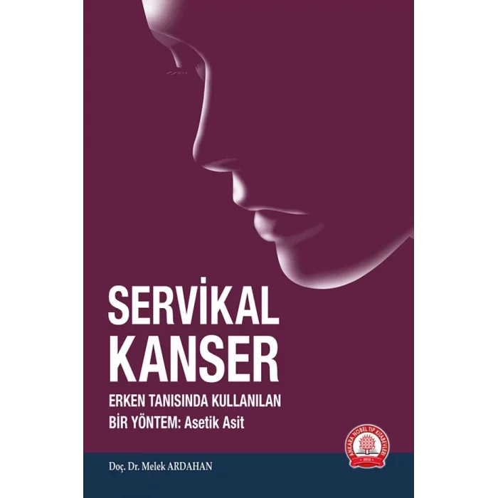 Servikal Kanser Erken Tanısında Kullanılan Bir Yöntem Asetik Asit