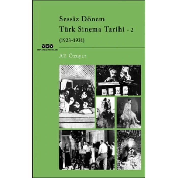 Sessiz Dönem Türk Sinema Tarihi - 2 (1923-1931)
