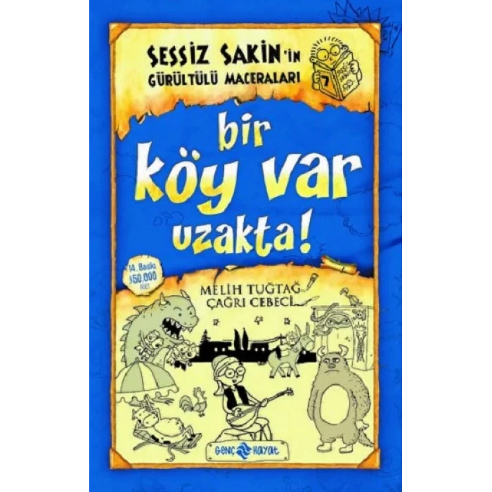 Sessiz Sakinin Gürültülü Maceraları 7 - Bir Köy Var Uzakta!