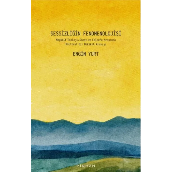 Sessizliğin Fenomenolojisi