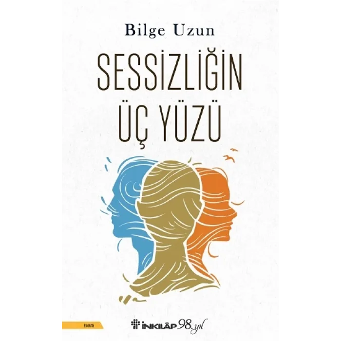 Sessizliğin Üç Yüzü