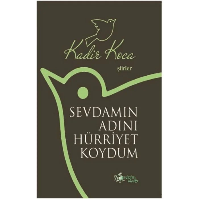 Sevdamın Adını Hürriyet Koydum