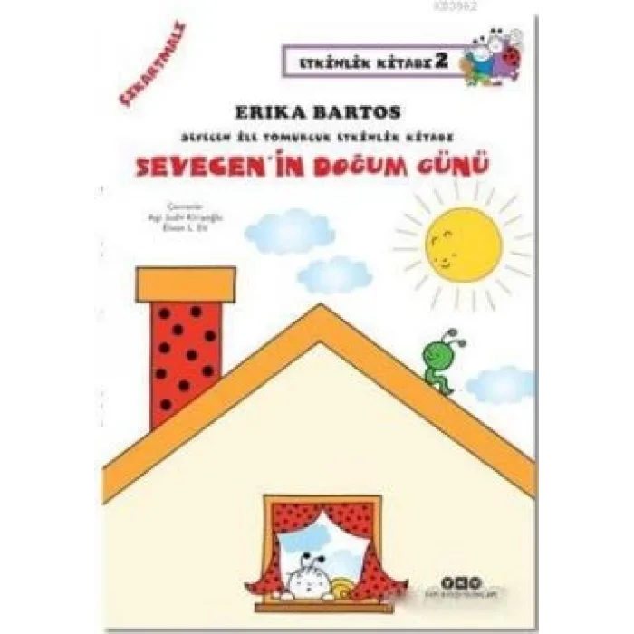Sevecen ile Tomurcuk Etkinlik Kitabı Serisi 2 - Sevecenin Doğum Günü (Çıkartmalı)