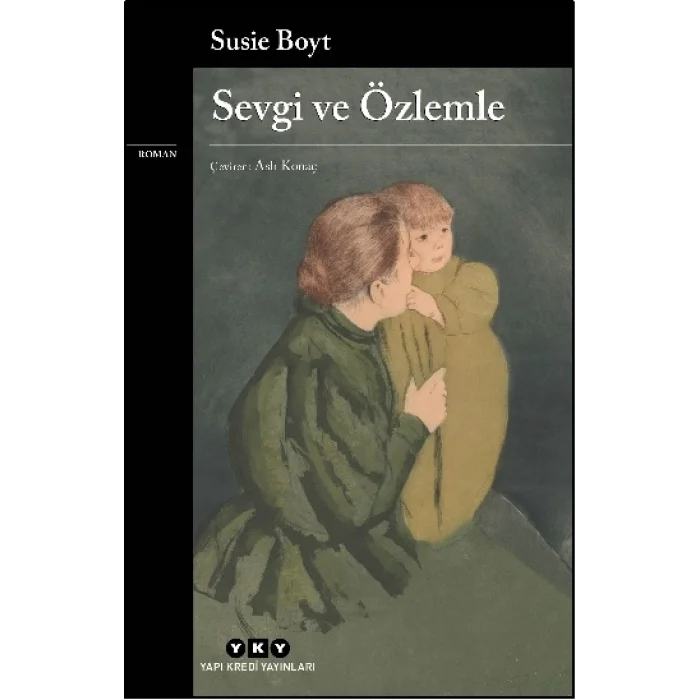 Sevgi ve Özlemle
