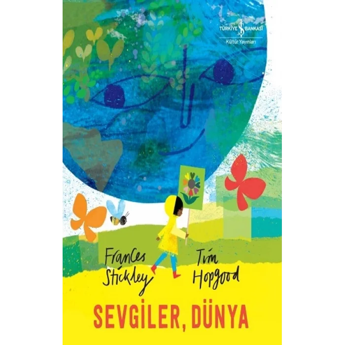 Sevgiler, Dünya
