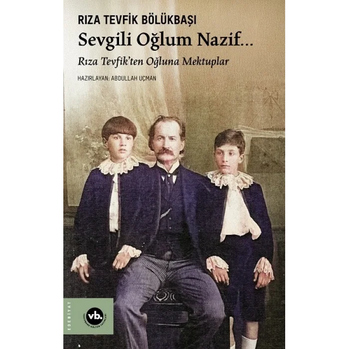Sevgili Oğlum Nazif…