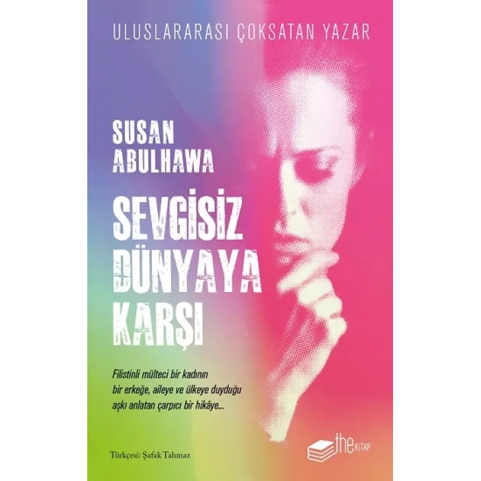 Sevgisiz Dünyaya Karşı