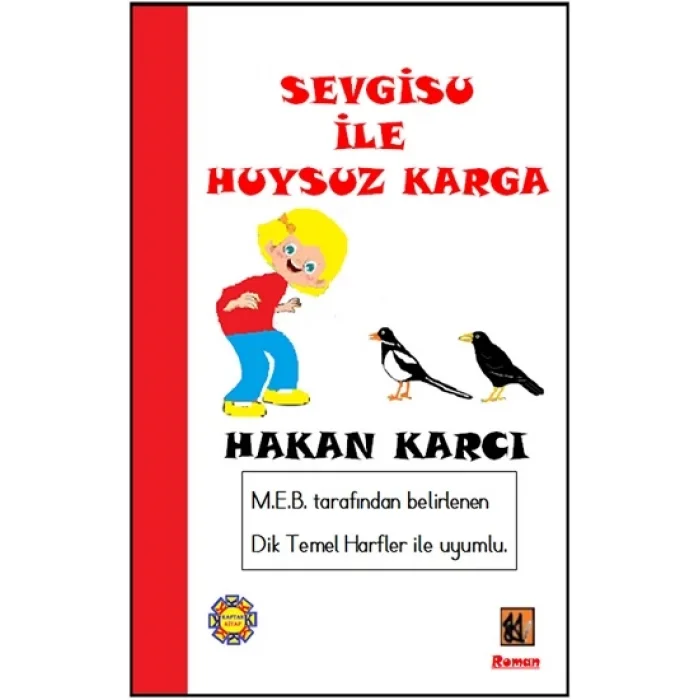 Sevgisu İle Huysuz Karga
