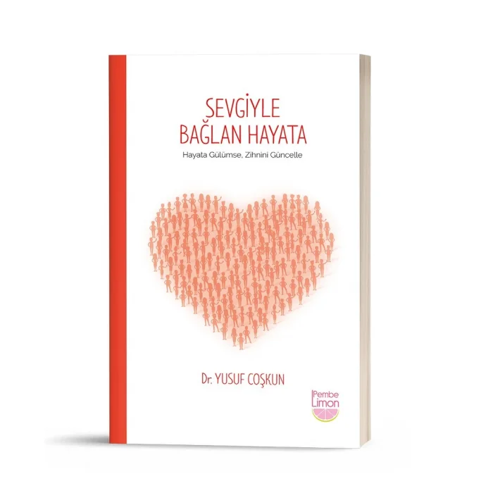 Sevgiyle Bağlan Hayata