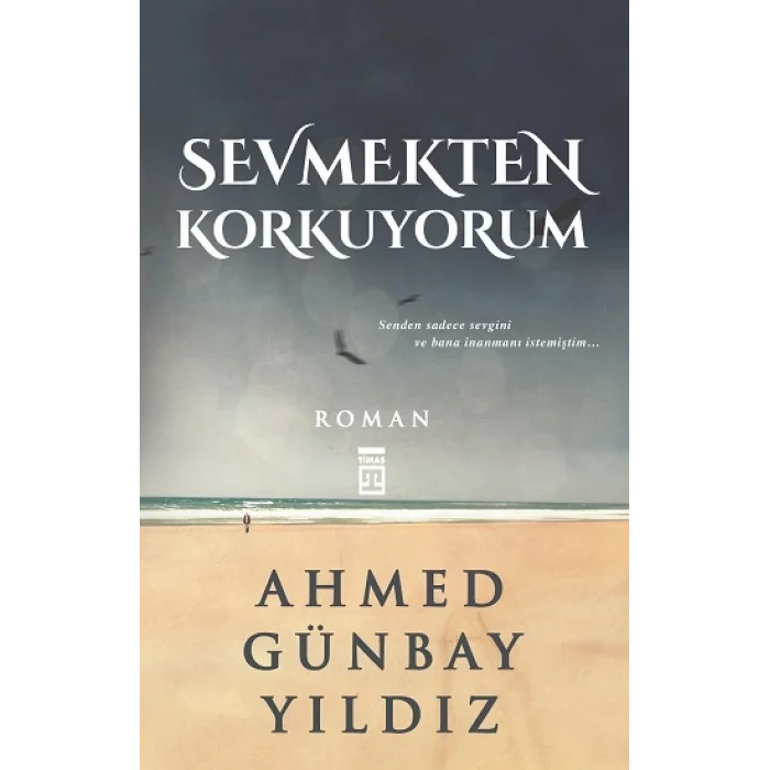 Sevmekten Korkuyorum