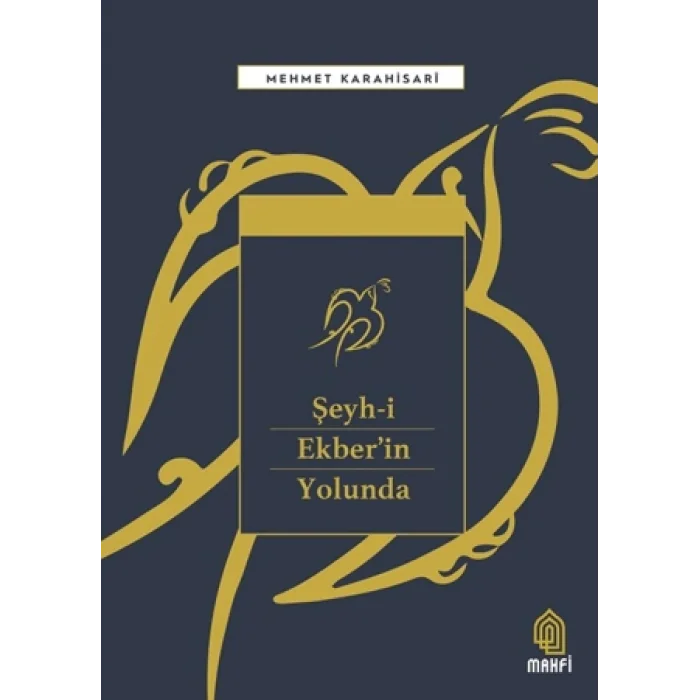 Şeyh-i Ekberin Yolunda