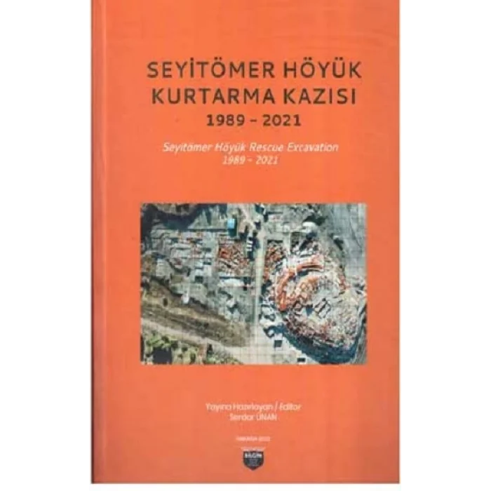 Seyitömer Höyük Kurtarma Kazısı 1989-2021