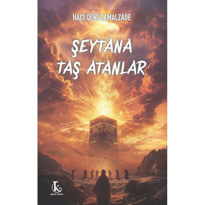 Şeytana Taş Atanlar