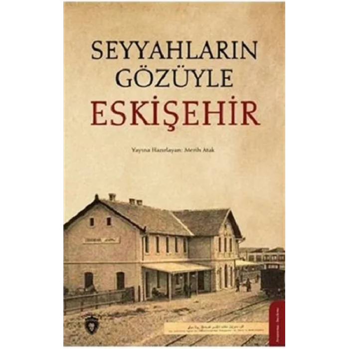 Seyyahların Gözüyle Eskişehir