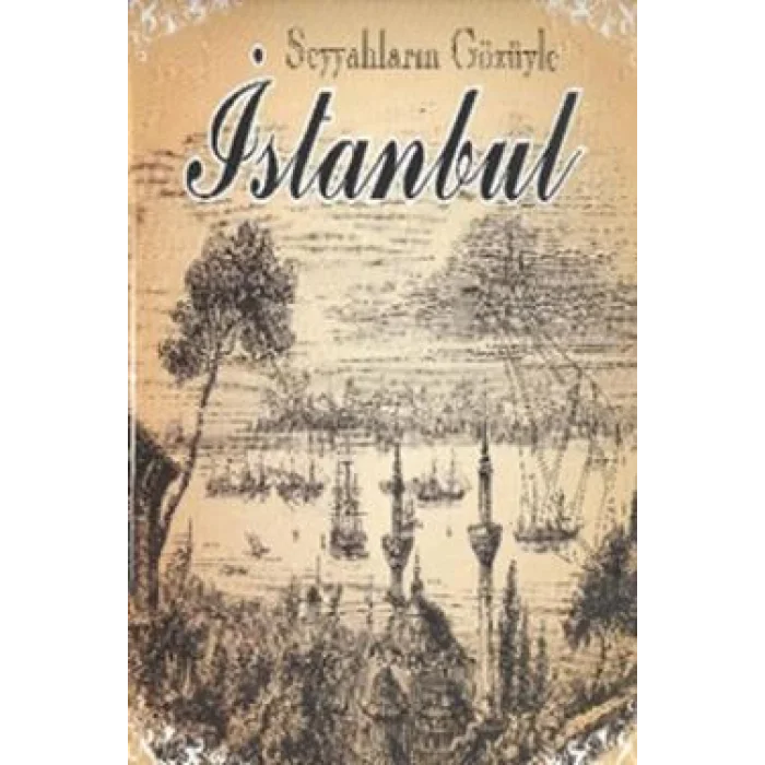 Seyyahların Gözüyle İstanbul
