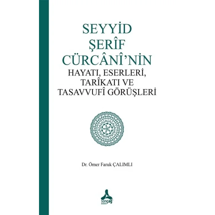Seyyid Şerif Cürcani’nin Hayatı, Eserleri, Tarikatı Ve Tasavvufi Görüşleri