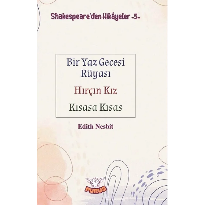 Shakespeare’den Hikayeler 5 - Bir Yaz Gecesi Rüyası-Hırçın Kız-Kısasa Kısas