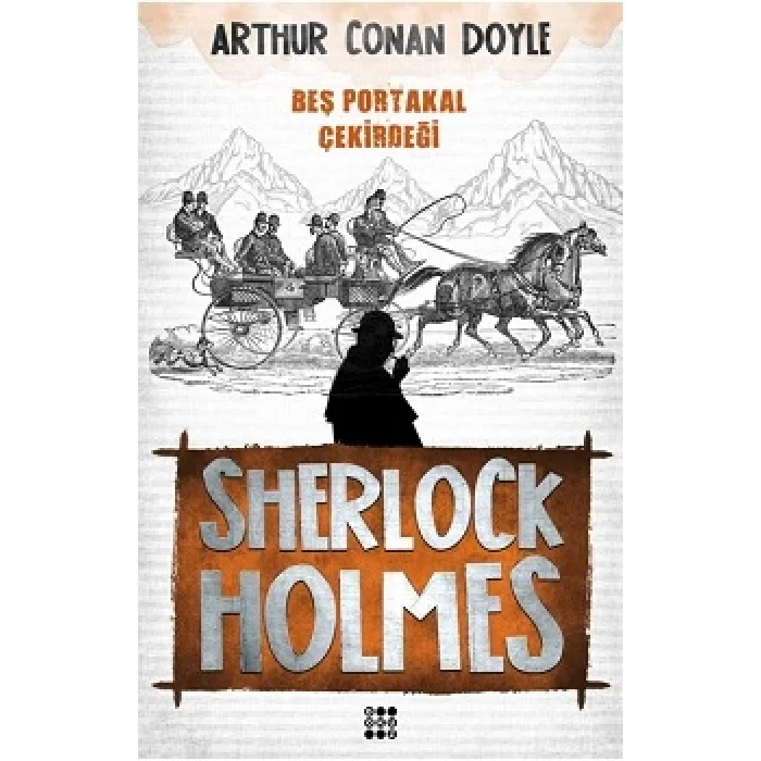 Sherlock Holmes - Beş Portakal Çerkirdeği