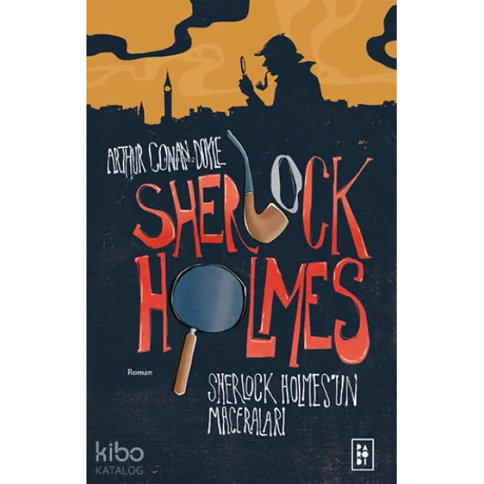 Sherlock Holmesin Maceraları (Sherlock Holmes 1. Kitap)