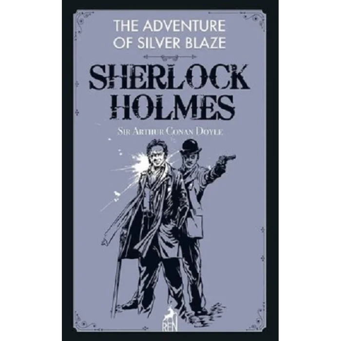 Sherlock Holmes: The Adventure of Silver Blaze