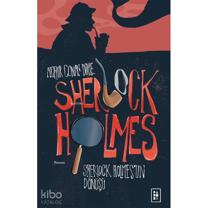 Sherlock Holmesun Dönüşü (Sherlock Holmes 3. Kitap)