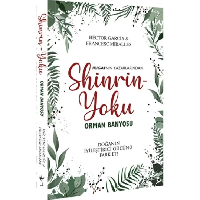 Shinrin Yoku – Orman Banyosu