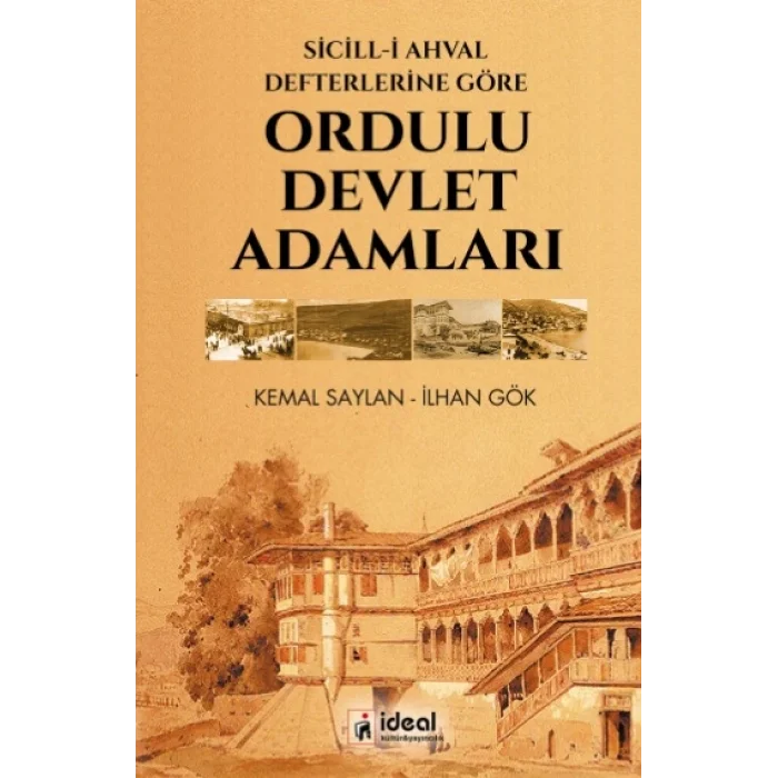 Sicill-i Ahval Defterlerine Göre Ordulu Devlet Adamları