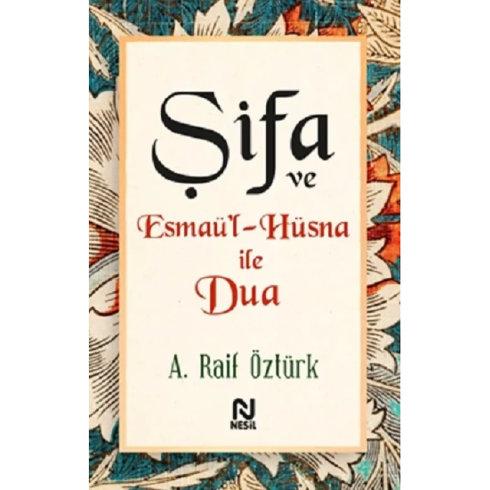 Şifa ve Esmaü’l-Hüsna ile Dua