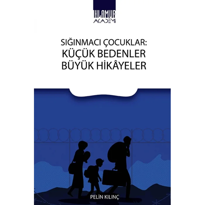 Sığınmacı Çocuklar - Küçük Bedenler Büyük Hikayeler