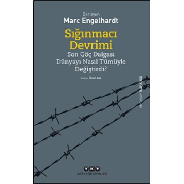 Sığınmacı Devrimi Son Göç Dalgası Dünyayı Nasıl Tümüyle Değiştirdi?
