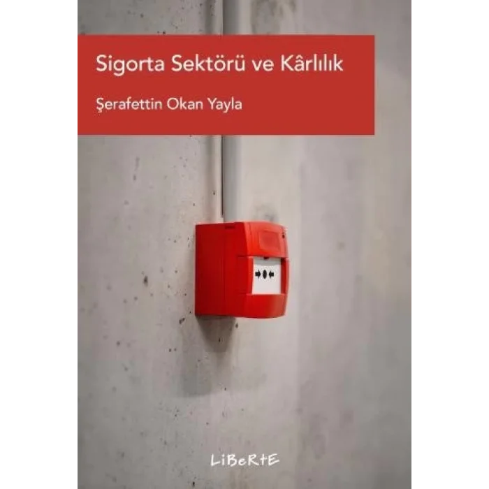 Sigorta Sektörü ve Karlılık