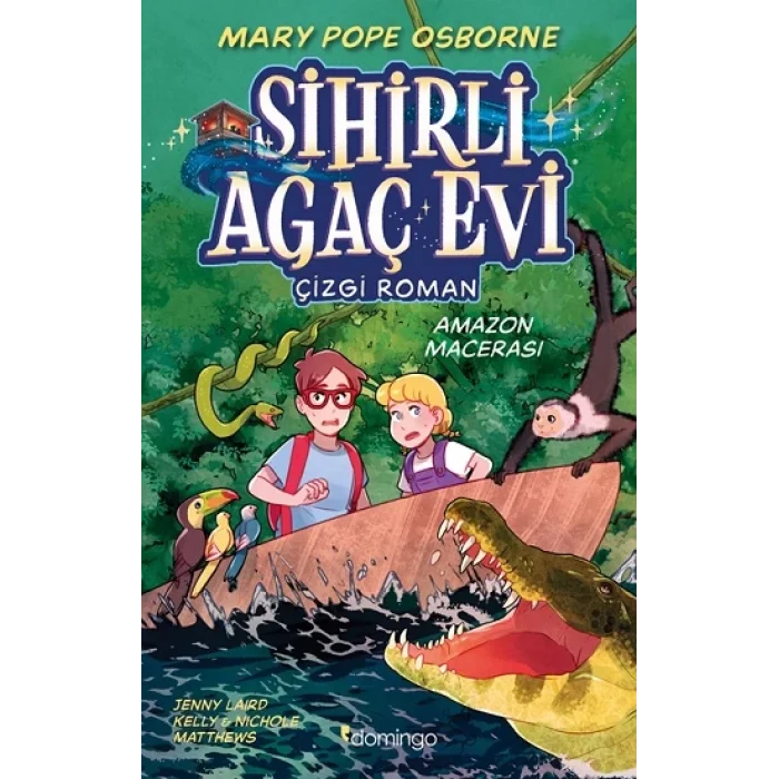Sihirli Ağaç Evi - Çizgi Roman - 6: Amazon Macerası