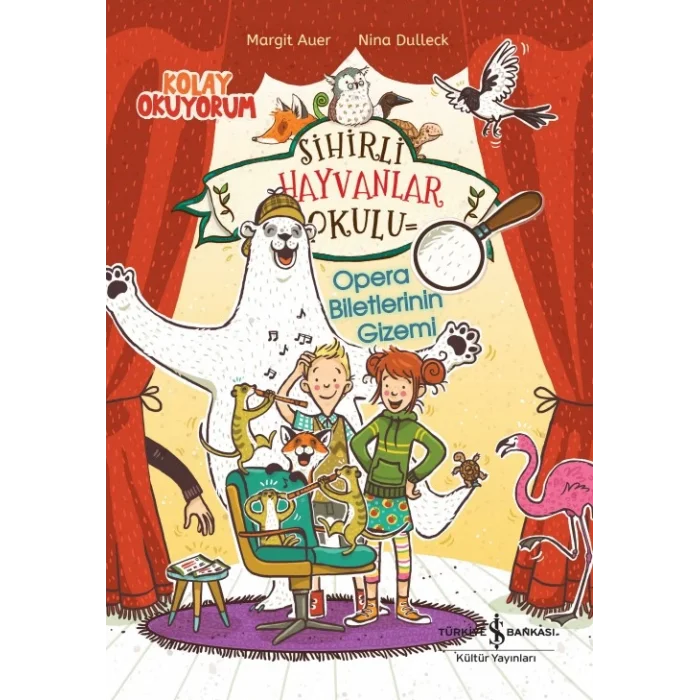 Sihirli Hayvanlar Okulu – Opera Biletlerinin Gizemi