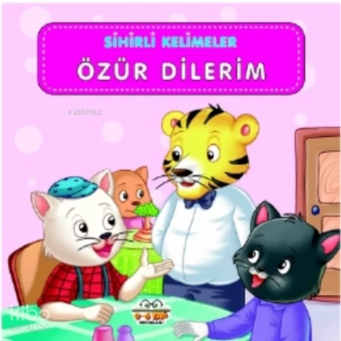 Sihirli Kelimeler - Özür Dilerim