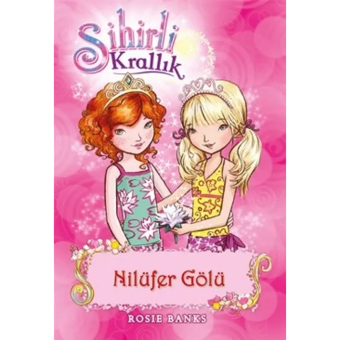 Sihirli Krallık 10. Kitap: Nilüfer Gölü