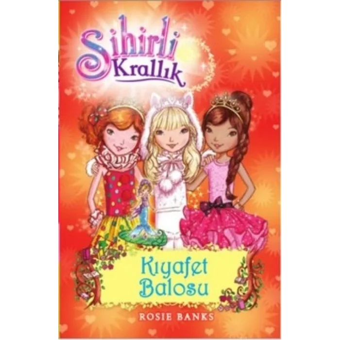 Sihirli Krallık - 17 : Kıyafet Balosu