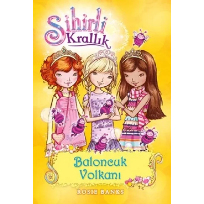 Sihirli Krallık 7. Kitap: Baloncuk Volkanı