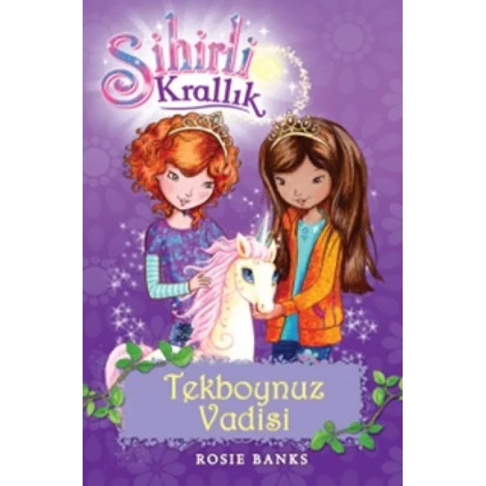 Sihirli Krallık Tekboynuz Vadisi -  2. Kitap