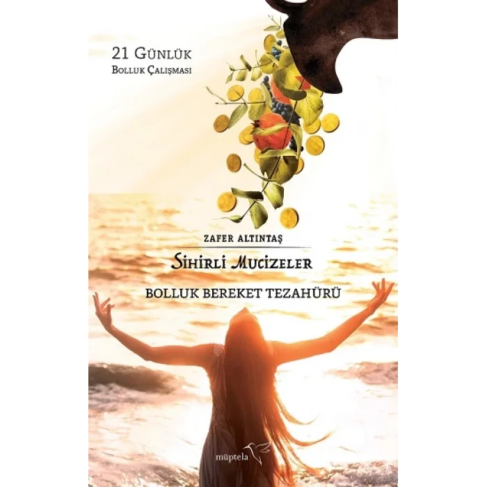 Sihirli Mucizeler Bolluk Bereket Tezahürü