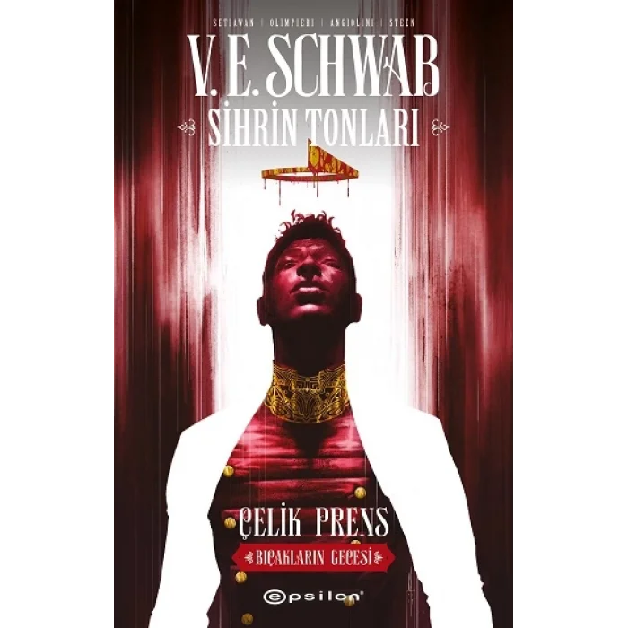 Sihrin Tonları - Çelik Prens : Bıçakların Gecesi