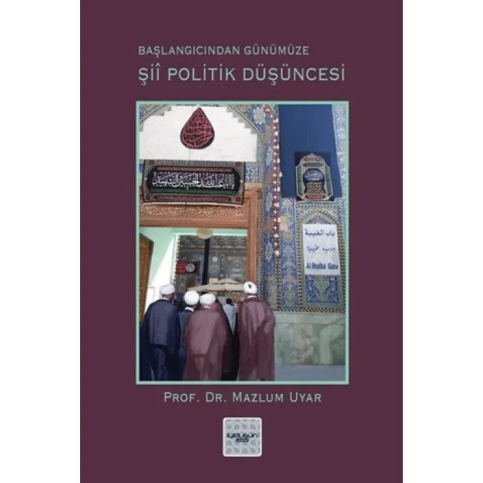 Şii Politik Düşüncesi (Başlangıcından Günümüze)